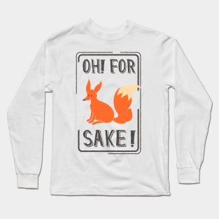 Oh no sake fox Long Sleeve T-Shirt